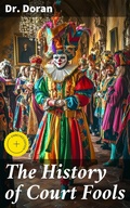 Cover: The History of Court Fools - Good Press