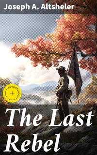 Enlarge image Cover: The Last Rebel - Good Press