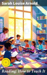 Enlarge image Cover: Reading: How to Teach It - Good Press