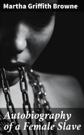 Cover: Autobiography of a Female Slave - Good Press