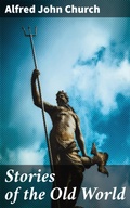 Cover: Stories of the Old World - Good Press