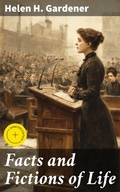 Cover: Facts and Fictions of Life - Good Press