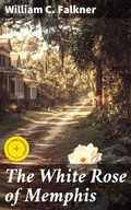 Cover: The White Rose of Memphis - Good Press