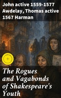 Cover: The Rogues and Vagabonds of Shakespeare's Youth - Good Press