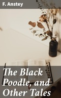 Cover: The Black Poodle, and Other Tales - Good Press