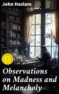 Cover: Observations on Madness and Melancholy - Good Press