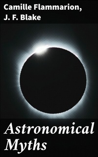 Abbildung von: Astronomical Myths - Good Press