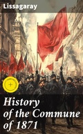 Cover: History of the Commune of 1871 - Good Press
