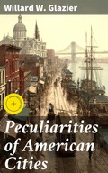 Cover: Peculiarities of American Cities - Good Press