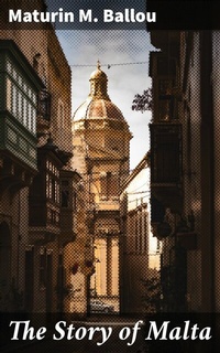 Abbildung von: The Story of Malta - Good Press