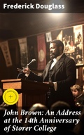 Cover: John Brown: An Address at the 14th Anniversary of Storer College - Good Press