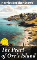 Cover: The Pearl of Orr's Island - Good Press