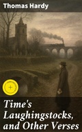 Cover: Time's Laughingstocks, and Other Verses - Good Press
