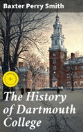 Cover: The History of Dartmouth College - Good Press