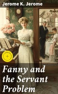 Cover: Fanny and the Servant Problem - Good Press