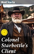 Cover: Colonel Starbottle's Client - Good Press