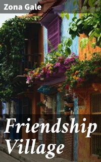 Enlarge image Cover: Friendship Village - Good Press