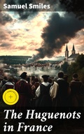 Cover: The Huguenots in France - Good Press