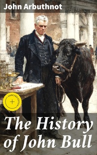 Enlarge image Cover: The History of John Bull - Good Press