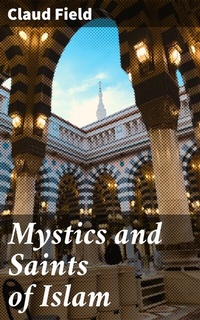 Abbildung von: Mystics and Saints of Islam - Good Press
