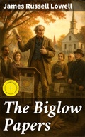 Cover: The Biglow Papers - Good Press