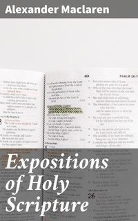 Enlarge image Cover: Expositions of Holy Scripture - Good Press