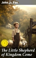 Cover: The Little Shepherd of Kingdom Come - Good Press
