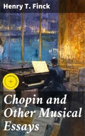 Cover: Chopin and Other Musical Essays - Good Press