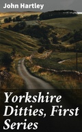 Cover: Yorkshire Ditties, First Series - Good Press