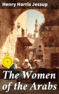 Cover: The Women of the Arabs - Good Press