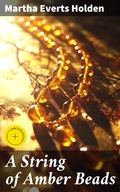 Cover: A String of Amber Beads - Good Press