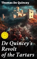 Cover: De Quincey's Revolt of the Tartars - Good Press