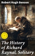 Cover: The History of Richard Raynal, Solitary - Good Press