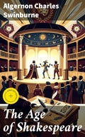Cover: The Age of Shakespeare - Good Press