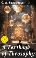 Cover: A Textbook of Theosophy - Good Press
