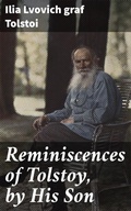 Cover: Reminiscences of Tolstoy, by His Son - Good Press
