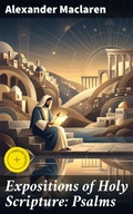 Cover: Expositions of Holy Scripture: Psalms - Good Press