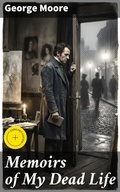 Cover: Memoirs of My Dead Life - Good Press
