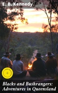 Cover: Blacks and Bushrangers: Adventures in Queensland - Good Press