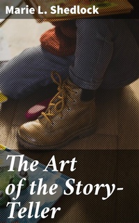 Abbildung von: The Art of the Story-Teller - Good Press