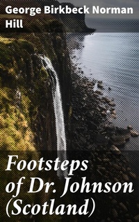 Abbildung von: Footsteps of Dr. Johnson (Scotland) - Good Press