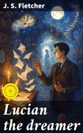 Cover: Lucian the dreamer - Good Press