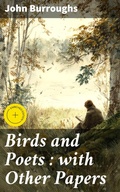 Cover: Birds and Poets : with Other Papers - Good Press