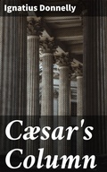 Cover: C&aelig;sar's Column - Good Press
