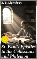Cover: St. Paul's Epistles to the Colossians and Philemon - Good Press