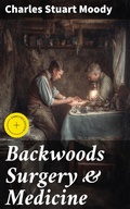 Cover: Backwoods Surgery & Medicine - Good Press