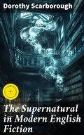 Cover: The Supernatural in Modern English Fiction - Good Press
