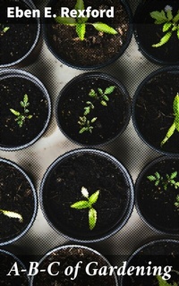 Abbildung von: A-B-C of Gardening - Good Press