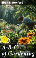 Cover: A-B-C of Gardening - Good Press