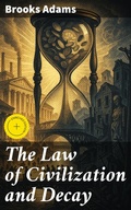 Cover: The Law of Civilization and Decay - Good Press